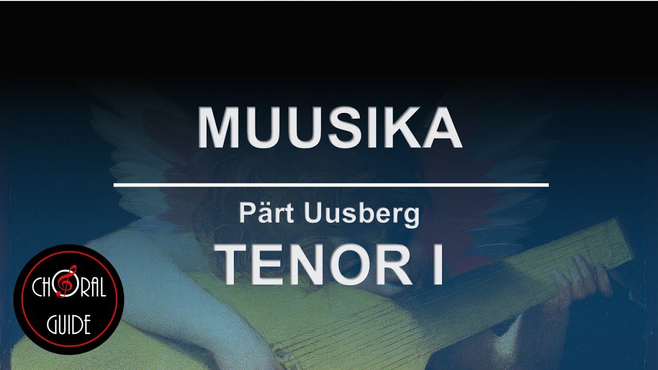 Muusika - TENOR I | Arr Pärt Uusberg