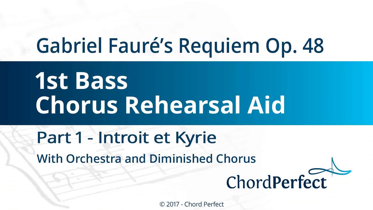 Fauré's Requiem Part 1 - Introit et Kyrie - 1st Bass Chorus Rehearsal Aid