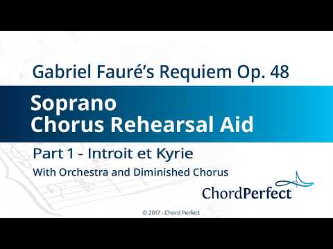 Fauré's Requiem Part 1 - Introit et Kyrie - Soprano Chorus Rehearsal Aid
